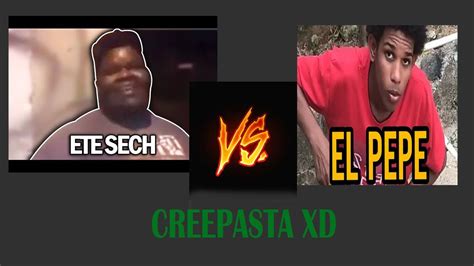 Creepypasta Ete Sech Vs El Pepe Especial Subs Xd Youtube