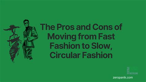 The Pros And Cons Of Moving From Fast Fashion To Slow Circular Fashion