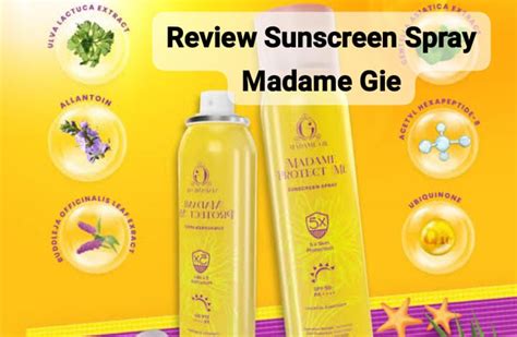 Review Sunscreen Spray Madame Gie Spf Pa Yang Mudah Digunakan