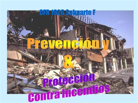 Ppt Subparte F Protecci N Y Prevenci N Contra Incendios