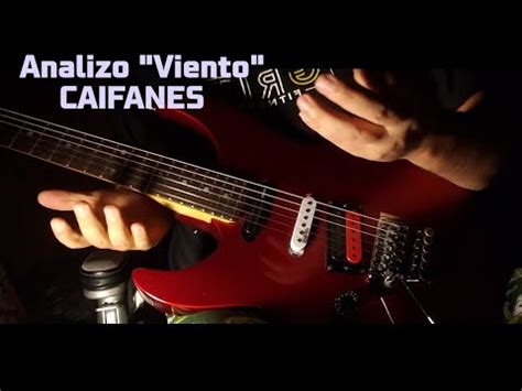 Analizo Guitarra De Viento Caifanes Youtube