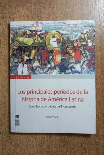 Los Principales Per Odos De La Historia De Latina L Vitale Cuotas Sin Inter S