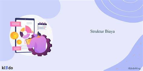 Struktur Biaya Archives Kledo Blog