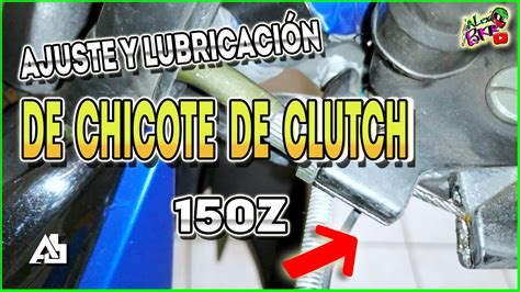 Ajuste Y Lubricaci N De Chicote De Clutch Moto Italika Z