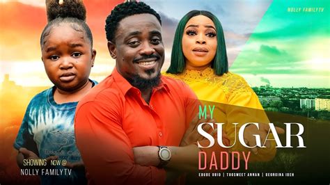 Download My Sugar Daddy Nollywood Movie 2022 Naijaprey