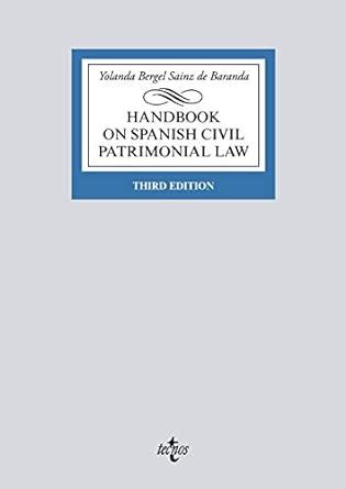 Handbook On Spanish Civil Patrimonial Law Derecho Biblioteca