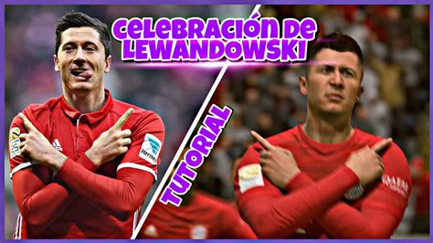 Celebraci N De Robert Lewandowski