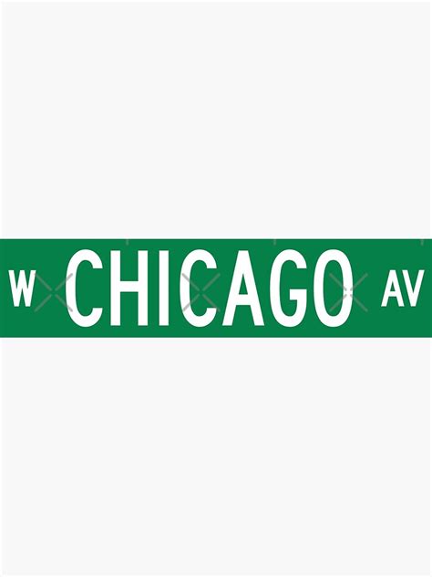 Chicago Ave Chicago Street Sign Sticker By Primotees Redbubble