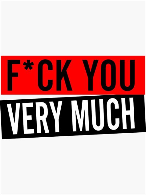 Fuck You Very Much Essential Sticker Sticker For Sale By SW33TSP0T Redbubble