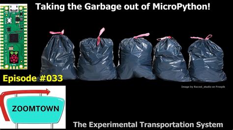 dont  micropythons garbage collector ruin  program youtube