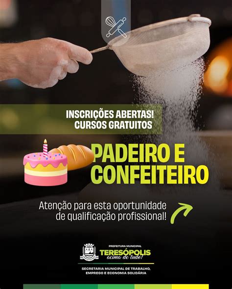 Curso De Padeiro E Confeiteiro - Incrições abertas para cursos gratuitos de padeiro e confeiteiro em ...