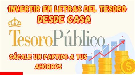 C Mo Comprar Letras Del Tesoro En Explicaci N Para Invertir En