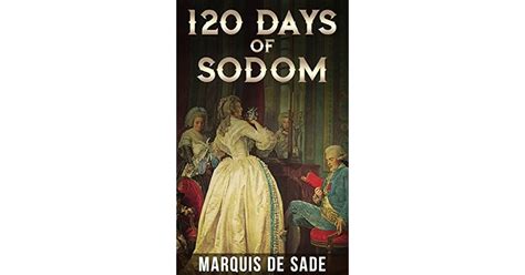 120 days of sodom by Marquis de Sade