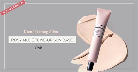 Gift Combo Kem Lót Nâng Tông Da ROSY NUDE TONE UP SUN BASE Túi Đựng