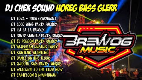 DJ CEK SOUND HOREGDJ CEK SOUND HOREG FULL BASS ANDALAN BREWOG AUDIO