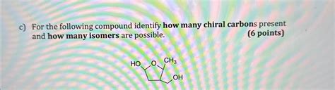 Solved Please Help For The Following Compound Identify How Chegg