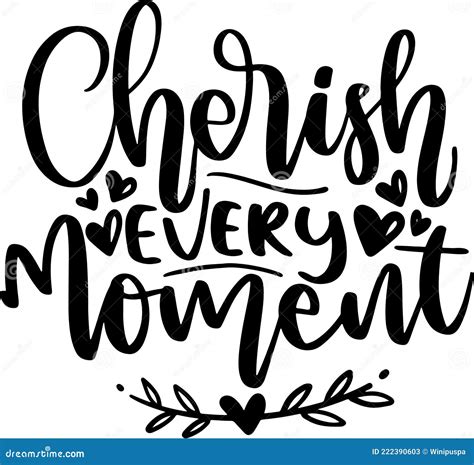 Cherish Every Moment Inspirational Message Design Royalty-Free Stock