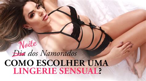 Como Escolher Uma Lingerie Sensual Para O Dia Dos Namorados Qlingerie Moda Ntima Sensual