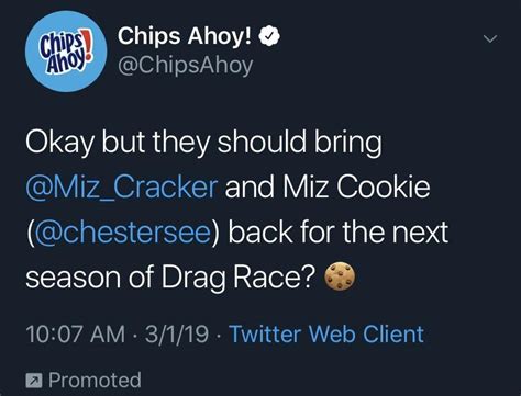 The Gay Intern At Chips Ahoy Wanting Us To Get These Cookies And