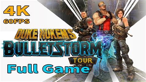 Bulletstorm: Duke Nukem's Tour - Full Game Walkthrough [4K 60FPS] - YouTube