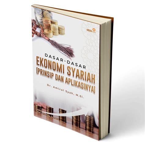 dasar dasar ekonomi syariah prinsip  aplikasinya umsu press