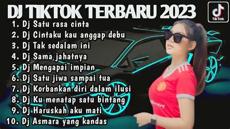 Dj Tiktok Terbaru Dj Satu Rasa Cinta Dj Cintaku Kau Anggap Debu