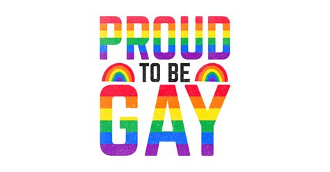 Proud To Be Gay Lgbtqia Pride Rainbow Flag Gay T Shirt Teepublic