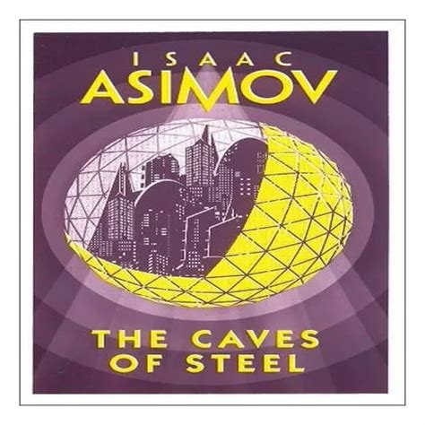 The Caves Of Steel De Isaac Asimov Editorial Harpercollins Publishers