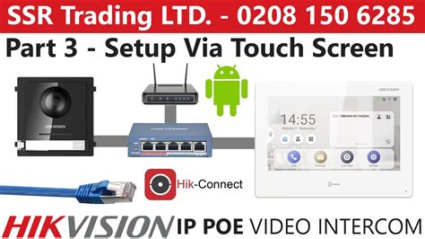 Hikvision Ip Poe Android Intercom Setup Part Configure Panel Via