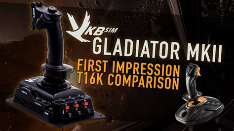 VKB SIM Gladiator Mk.II - First impression and T16K comparison - YouTube