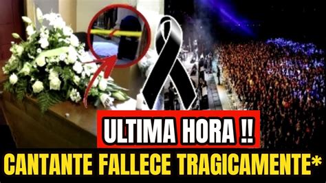 ULTIMA HORA LAMENTABLE NOTICIA LUTO EN EL ESPECTACULO FALLECE