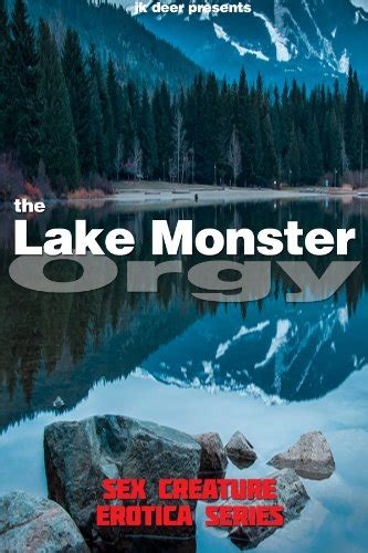 The Lake Monster Orgy Sex Creature Erotica Series Book Kindle Edition By Deer Jk