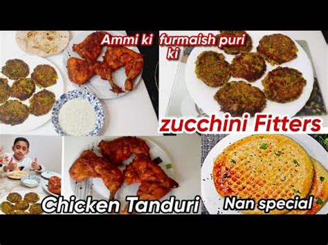 Dinner Menu Idea Zucchini Fitters Tandori Chicken Nan Recipe