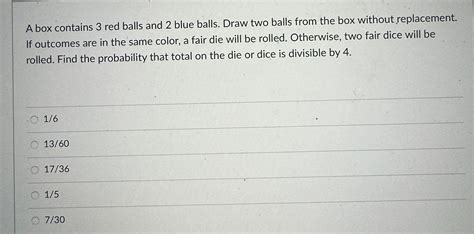 Solved A box contains 3 ﻿red balls and 2 ﻿blue balls. Draw | Chegg.com