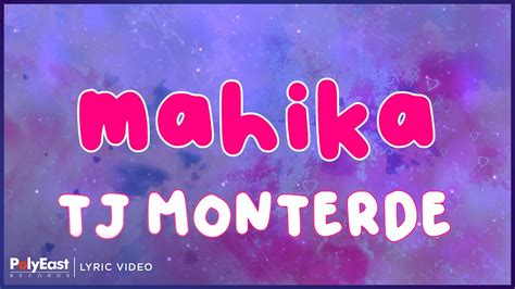 Tj Monterde Mahika Lyric Video Youtube