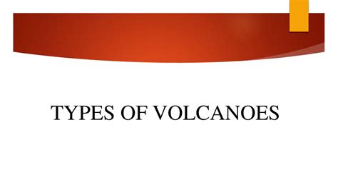 Ppt Types Of Volcanoes Powerpoint Presentation Free Download Id