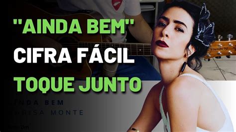 Ainda Bem Marisa Monte Cifra F Cil Youtube