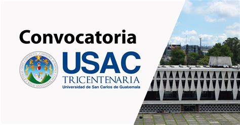 Convocatoria A Elección De Rector De La Usac Período 2022 2026 Soy Usac