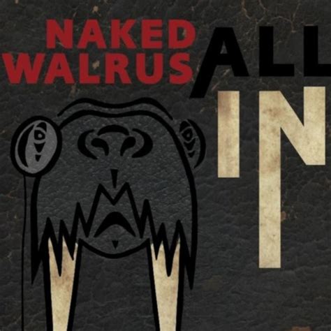 Play All In By Naked Walrus On Amazon Music
