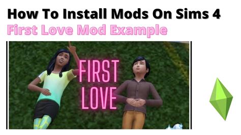 How To Install The First Love Mod For Sims 4 Youtube