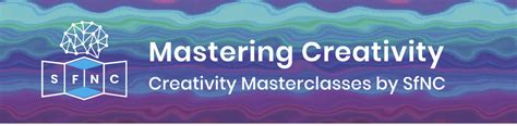 Creativity Masterclasses — The Society for the Neuroscience of Creativity