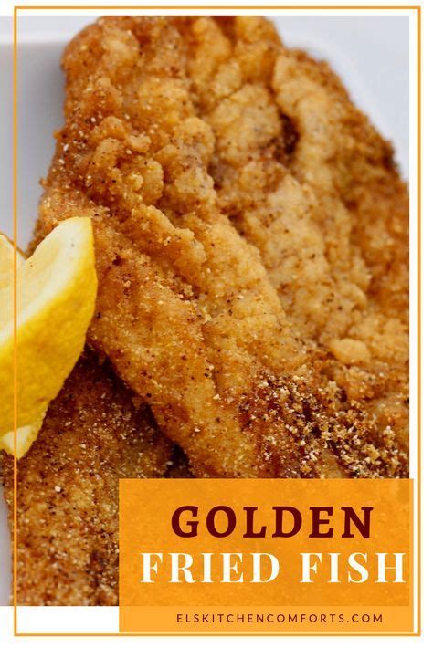 Golden Fried Fish Recipe Fried Fish Recipes Easy Fish Recipes