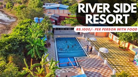 Riverside Resort Near Mumbai Starts With Rs Per Person With Food