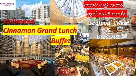 Lunch Buffet Cinnamon Grand Hotel Colombo Best Buffet For Seafood