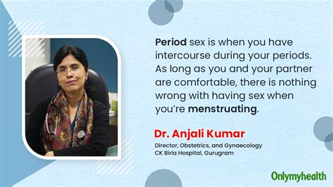 Menstrual Hygiene Day What Is Period Sex Explained By Dr Anjali Kumar Onlymyhealth
