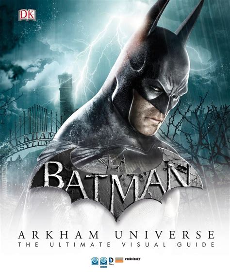 Batman Arkham Universe The Ultimate Visual Guide Manning Matthew K