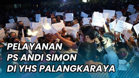 Ps Andi Simon Di YHS Palangkaraya YouTube