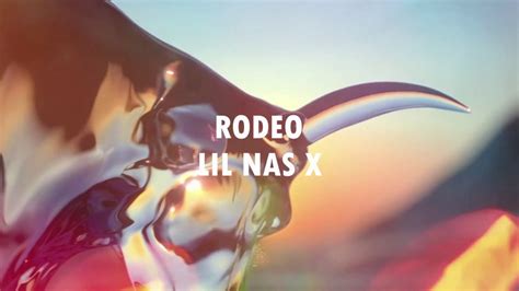 Rodeo By Lil Nas X Ft Cardi B Lyrical Clean Youtube