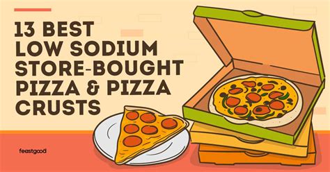 13 Best Low Sodium Store Bought Pizza And Pizza Crusts