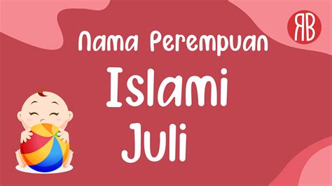 Rangkaian Nama Bayi Perempuan Islami Lahir Bulan Juli Kata